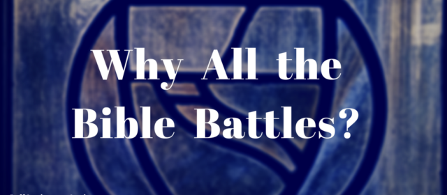 Why all the Bible Battles and Bloodshed?